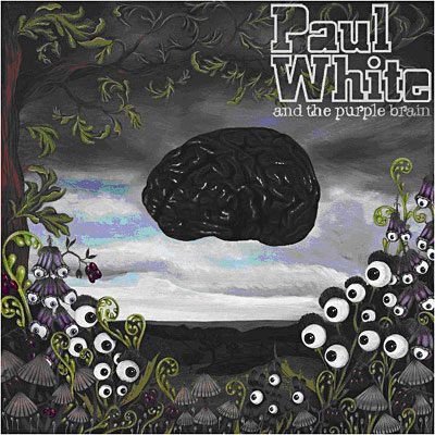 Paul White & the Purple Brain