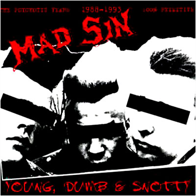 Young dumb and snotty