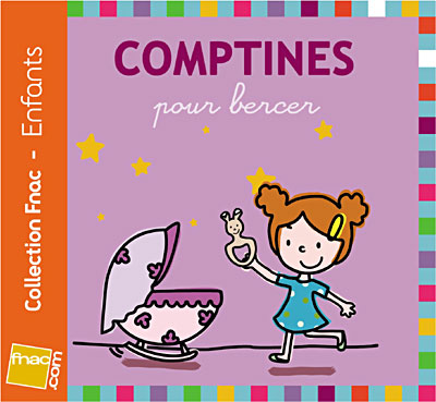 Comptines pour bercer - Edition exclusive Fnac