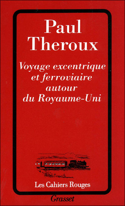 Voyage excentrique et ferroviaire autour du royaume-unis