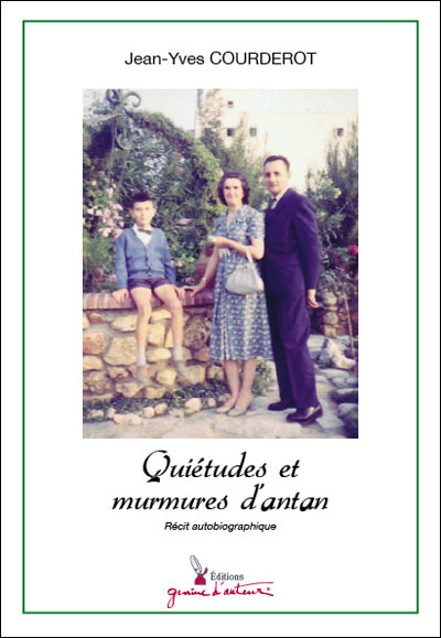 Quiétudes et murmures d'antan