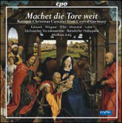 Machet die tore weit - Cantates baroques de Noël
