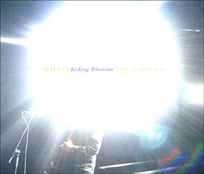 Kicking television - Live in Chicago - Wilco - CD album
