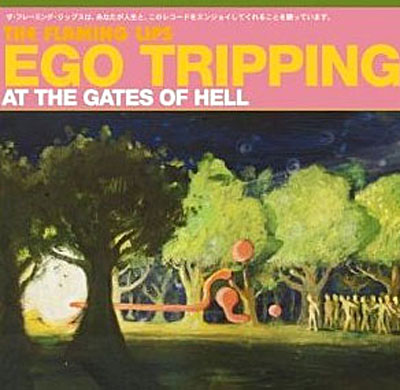 Ego tripping at the gates of hell