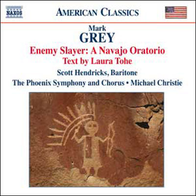 Enemy slayer : A Navajo oratorio