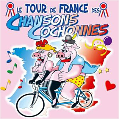 Le tour de France des chansons cochonnes