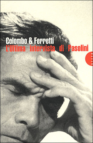 L'ultima intervista di Pasolini
