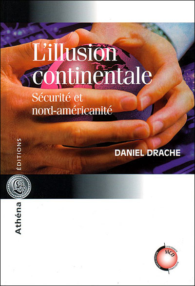 L'illusion continentale, sécurité et nord-américanité