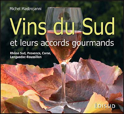 Vins du Sud et leurs accords gourmands