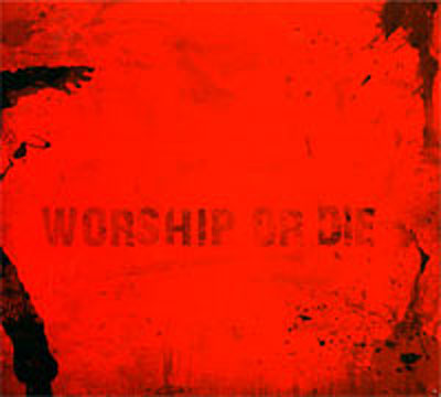 Worship or die - Digipack