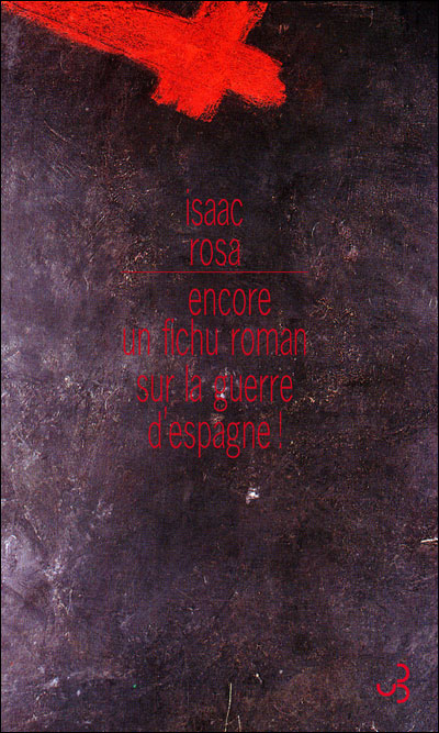 Encore un fichu roman sur la guerre d'Espagne ! lecture critique de \