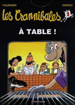 Les Crannibales - Tome 01 - A Table !