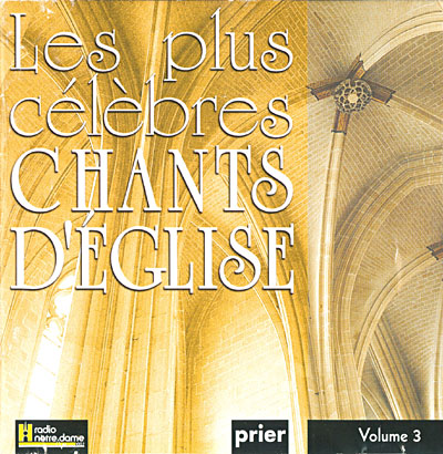 Les Plus célèbres chants d'église, Volume 3