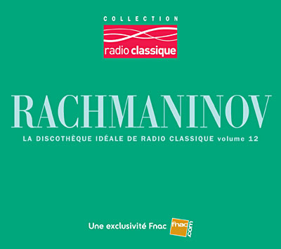 Rachmaninov - Radio Classique - Exclusivité Fnac
