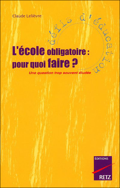 L'école obligatoire pour quoi faire ?