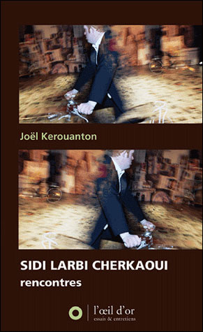Sidi Larbi Cherkaoui - Joël Kerouanton - broché