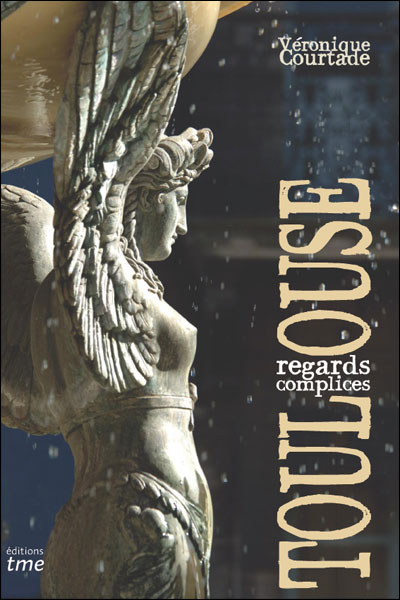Toulouse : regards complices