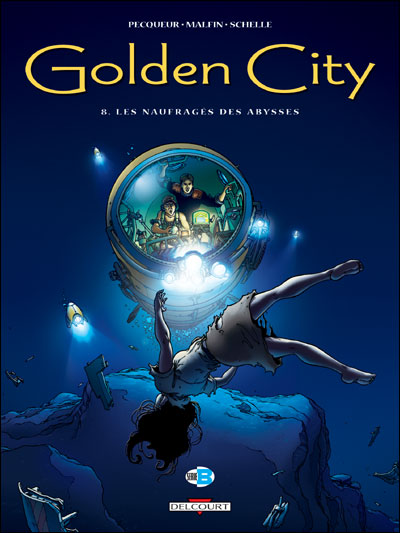 Golden City T08 Les naufragés des Abysses