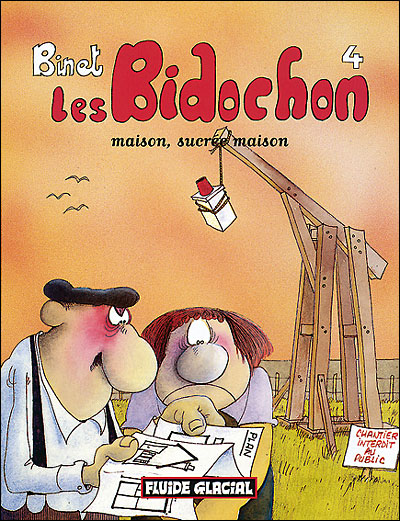 Les bidochon t.4 ; maison, sucree maison