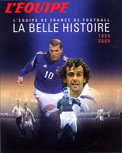 L'ÉQUIPE La belle histoire L-equipe-de-France-de-football.jpg