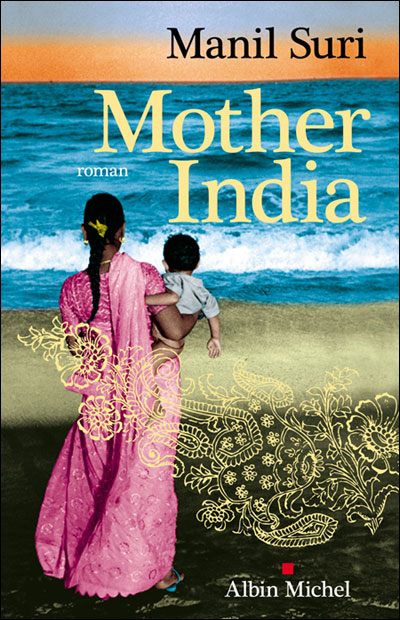 Mother India - Manil Suri - broché