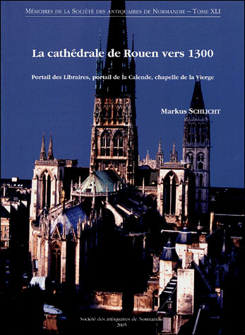 La cathédrale de Rouen vers 1300