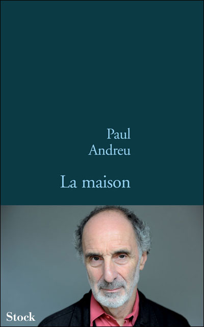 La maison - Paul Andreu - broché
