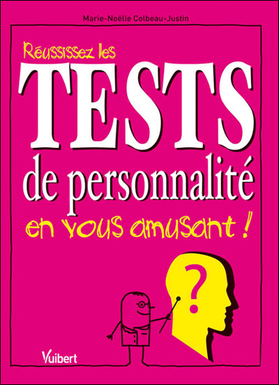 Réussissez les tests de personnalité en vous amusant