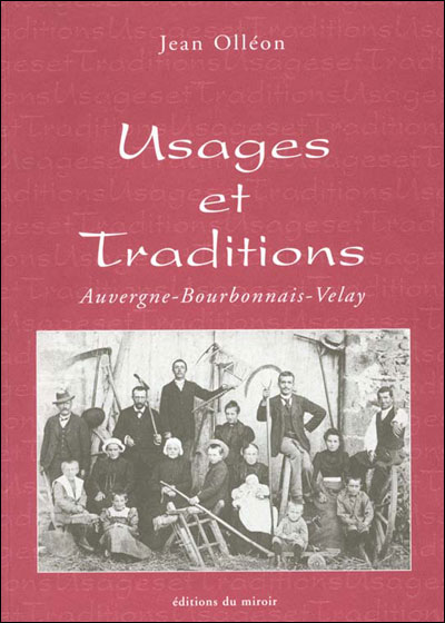 Usages et traditions auvergne bourbonnais velay