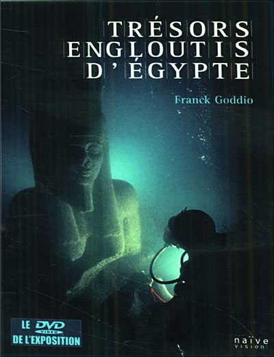 Les Trésors engloutis d'Egypte