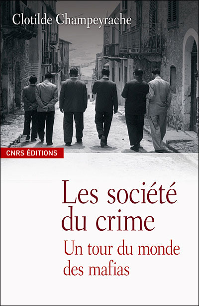 Les sociétés du crime