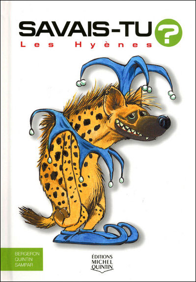 Savais-tu - Les hyènes