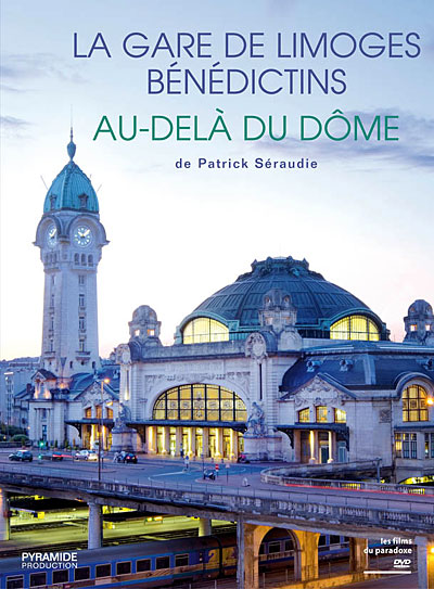 La Gare de Limoges - Au delà du Dôme