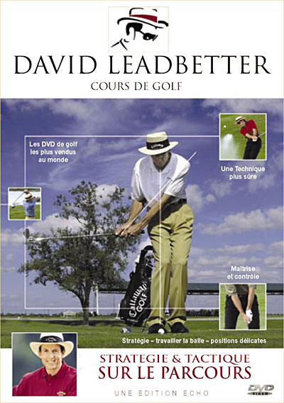 David Leadbetter - Stratégie et tactique sur le parcours