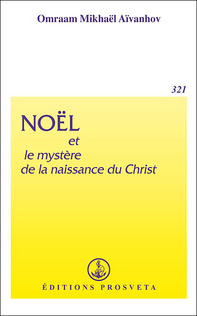 Noel et le mystere de la naissance du christ