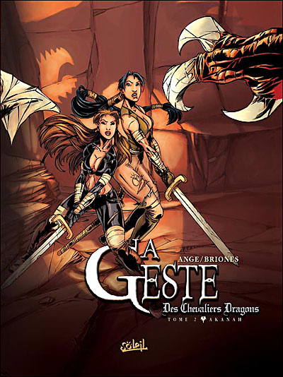 La Geste des Chevaliers Dragons * Tome 2 - Akanah