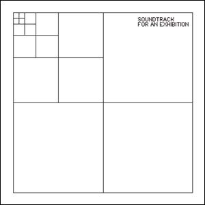 Soundtrack for an exhibition