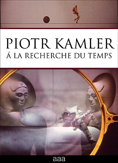 Piotr Kamler - A la recherche du temps