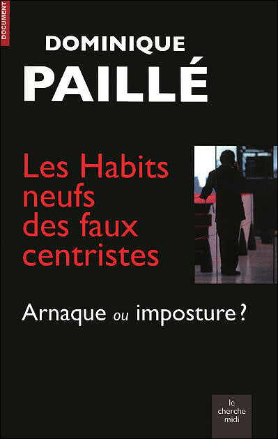 Les habits neufs des faux centristes