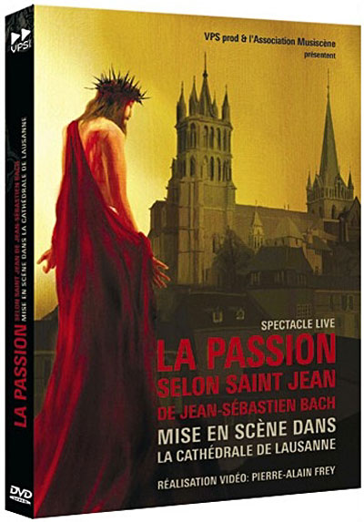 La Passion selon Saint Jean - Lausanne