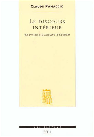 Le Discours intérieur. De Platon à Guillaume d'Ockham