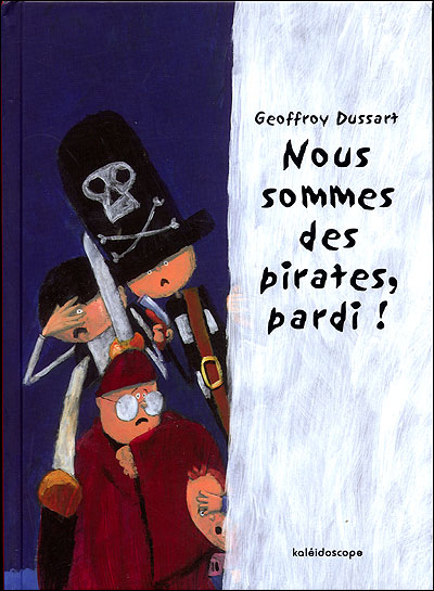 Nous sommes des pirates, pardi !