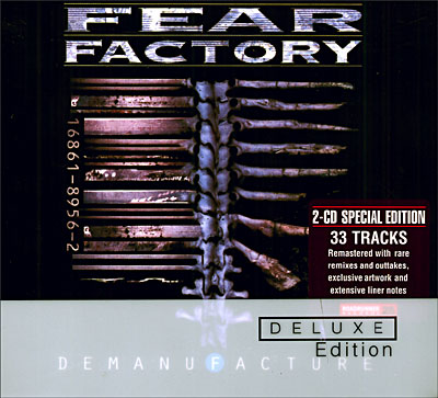 Demanufacture - Edition deluxe