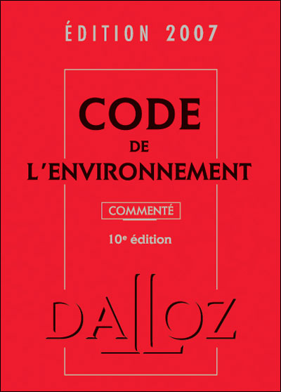 Code de l'environnement 2007 commenté