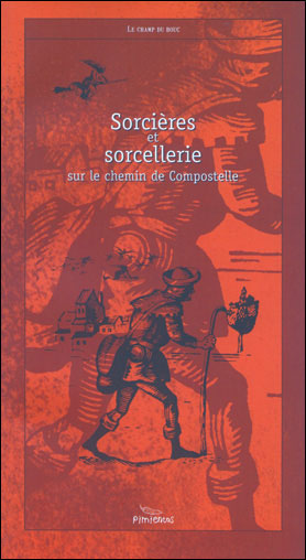 Sorcières et sorcellerie sur le chemin de Compostelle