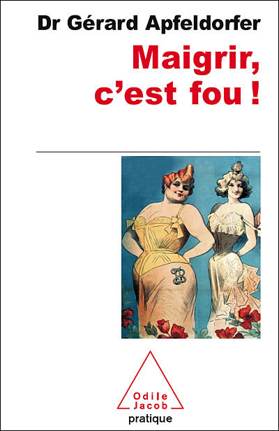 Maigrir, c'est fou