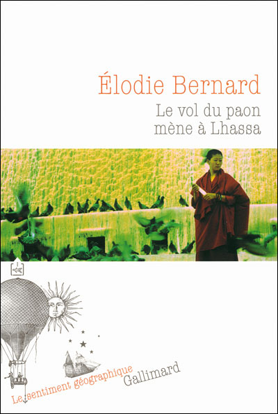 Le vol du paon mène à Lhassa - Gallimard
