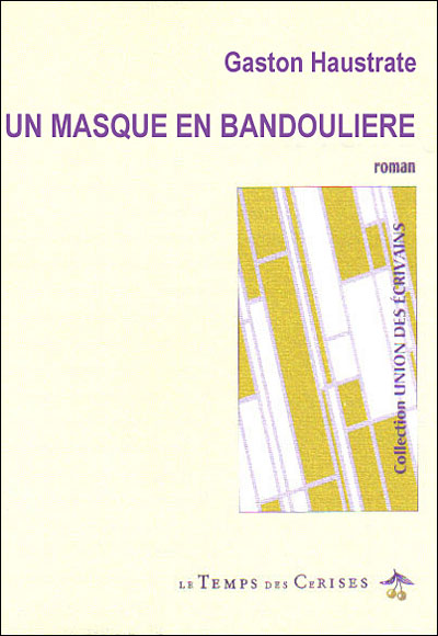 Un masque en bandouliere