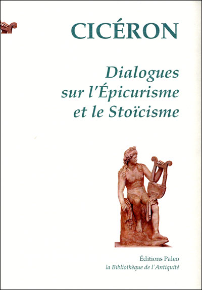 Dialogues sur l'épicurisme et le stoïcisme