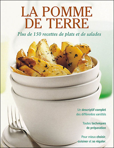 Les Pommes de terre Plus de 150 recettes de plats et de salades - Alex Barker & Sally Mansfield Les Pommes de terre Plus de 150 recettes de plats et de salades - Alex Barker & Sally Mansfield